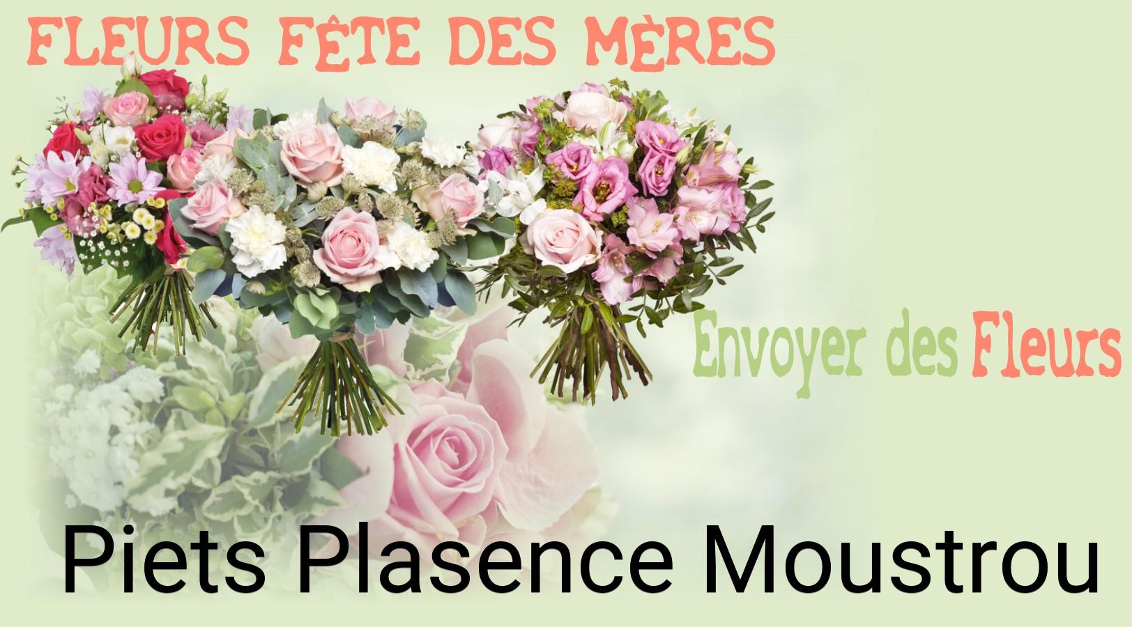 Bouquet de Fête des Mères livré à Piets-Plasence-Moustrou